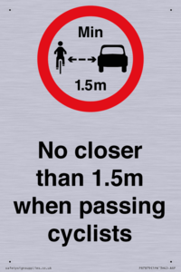 No closer than 1.5m when passing cyclists